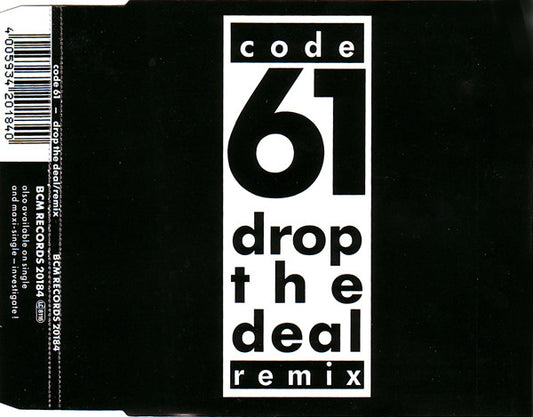 Code 61 : Drop The Deal (Remix) (CD, Maxi)