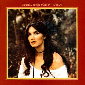 Emmylou Harris : Roses In The Snow (CD, Album, RE, RM)