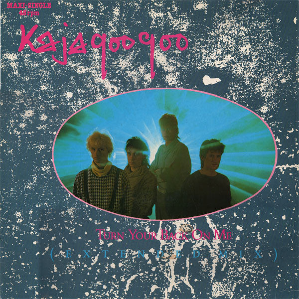 Kajagoogoo : Turn Your Back On Me (Extended Mix) (12", Maxi)