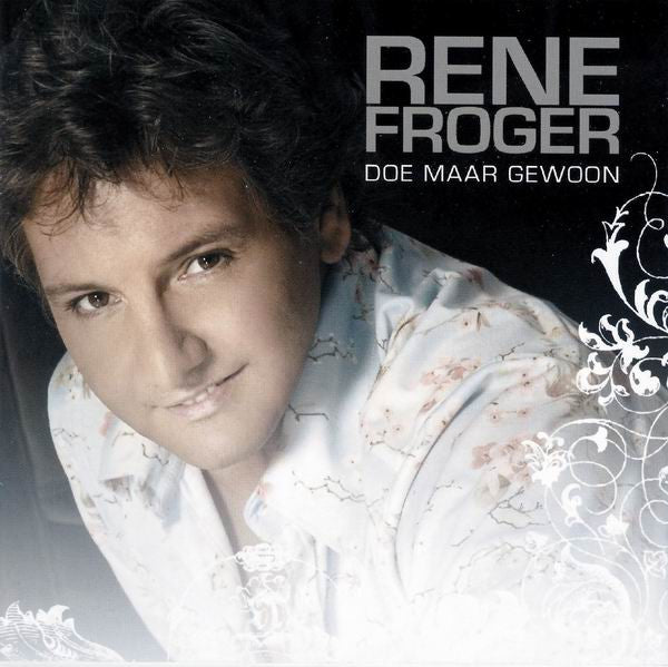 René Froger : Doe Maar Gewoon (CD, Album)