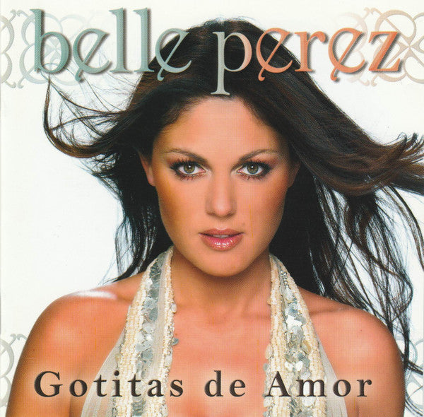 Belle Perez : Gotitas De Amor (CD, Album)