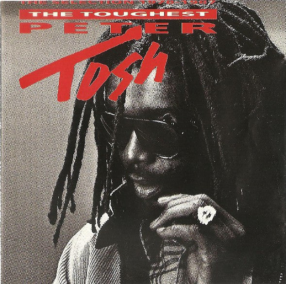 Peter Tosh : The Toughest (The Selection 1978-1987) (CD, Comp)