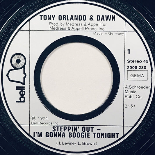 Tony Orlando & Dawn : Steppin' Out - I'm Gonna Boogie Tonight  (7", Single)