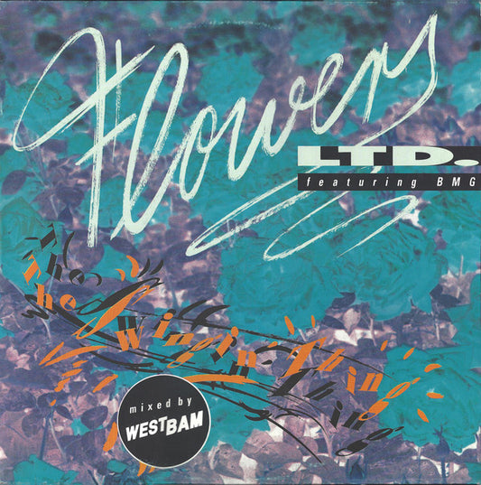 Flowers Ltd. Featuring BMG (2) : The Swingin' Thing (12")
