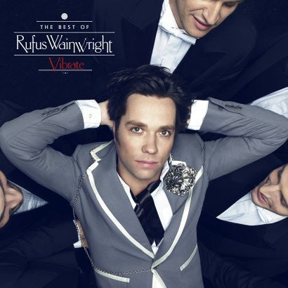 Rufus Wainwright : Vibrate (The Best Of Rufus Wainwright) (CD, Comp)