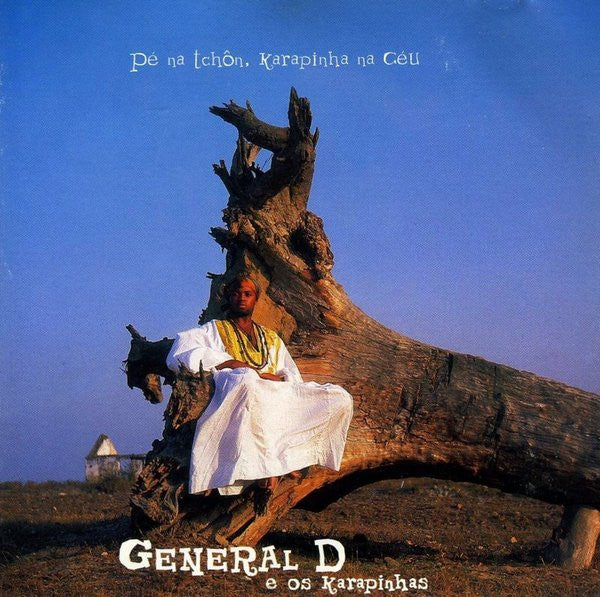 General D e Os Karapinhas* : Pé Na Tchôn, Karapinha Na Céu (CD, Album)