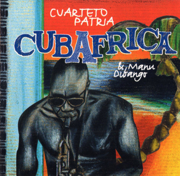 El Cuarteto Patria & Manu Dibango : CubAfrica (CD, Album)