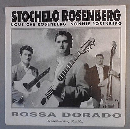 Stochelo Rosenberg - Nous'che Rosenberg - Nonnie Rosenberg : Bossa Dorado (7", Single)