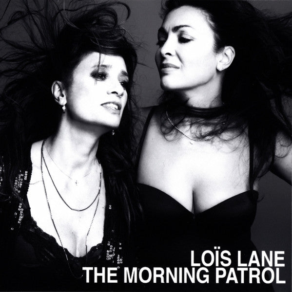 Loïs Lane : The Morning Patrol (CDr, Single, Promo)