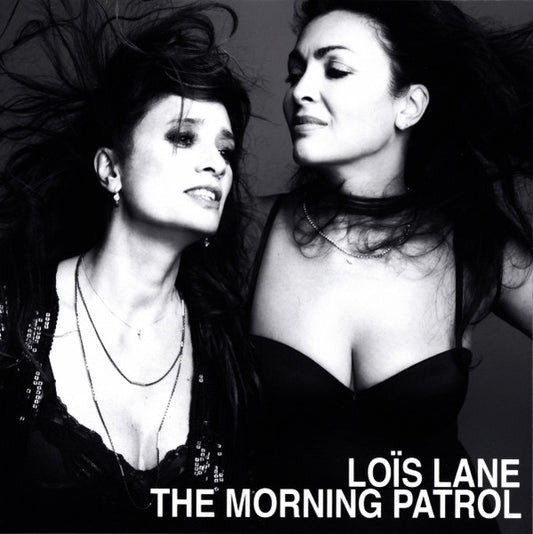 Loïs Lane : The Morning Patrol (CDr, Single, Promo)