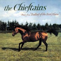 The Chieftains : Music From Ballad Of The Irish Horse (CD, Album, RE)
