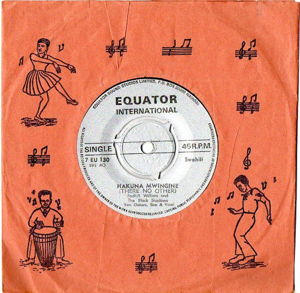 Fadhili William And The Black Shadows (2) : Malaika (My Angel) / Hakuna Mwingine (There No Other) (7", Single, RE)