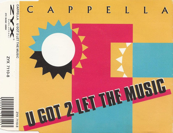 Cappella : U Got 2 Let The Music (CD, Maxi, Bla)