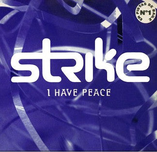 Strike : I Have Peace  (12")