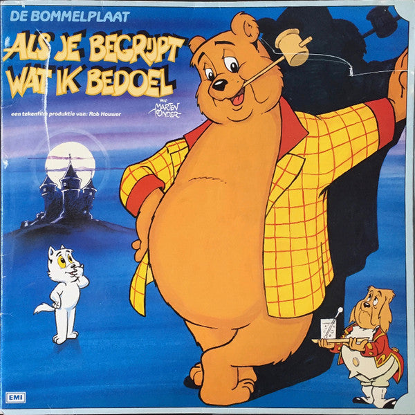 Marten Toonder : Als Je Begrijpt Wat Ik Bedoel (De Bommelplaat) (LP, Album)