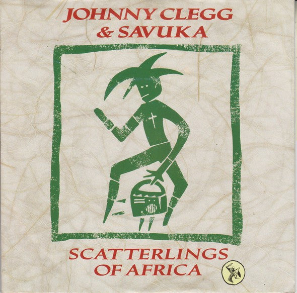 Johnny Clegg & Savuka : Scatterlings Of Africa (7", Single)