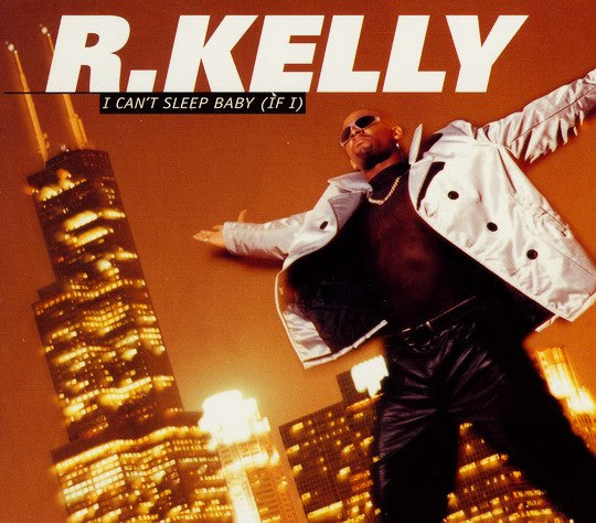 R. Kelly : I Can't Sleep Baby (If I) (CD, Single, Ltd, RE, Dig)