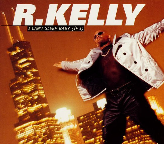 R. Kelly : I Can't Sleep Baby (If I) (CD, Single, Ltd, RE, Dig)
