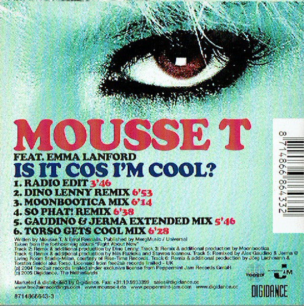 Mousse T. Feat. Emma Lanford : Is It Cos I'm Cool? (CD, Single, Car)