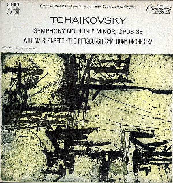 Pyotr Ilyich Tchaikovsky - William Steinberg - Pittsburgh Symphony Orchestra : Symphony No. 4 In F Minor, Opus 36 (LP, Album, RE)