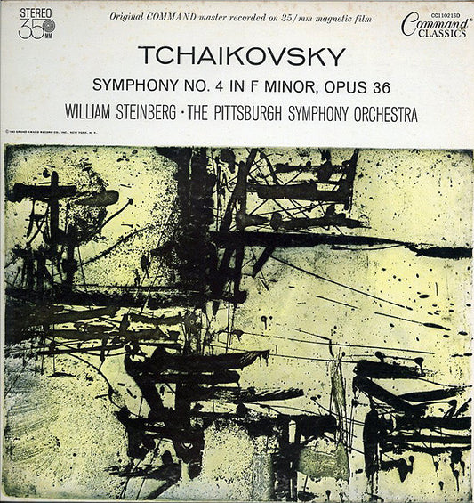 Pyotr Ilyich Tchaikovsky - William Steinberg - Pittsburgh Symphony Orchestra : Symphony No. 4 In F Minor, Opus 36 (LP, Album, RE)
