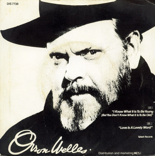 Orson Welles With The Ray Charles Singers And The Nick Perito Orchestra : I Know What It Is To Be Young (But You Don't Know What It Is To Be Old) (7", Single)