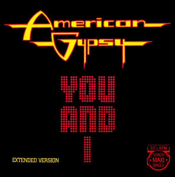 American Gypsy : You And I (Extended Version) (12", Maxi)