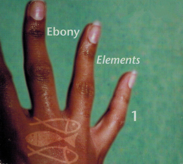Various : Ebony Elements 1 (CD, Comp, Mixed)