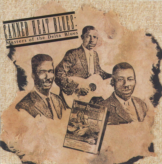 Various : Canned Heat Blues: Masters Of The Delta Blues (CD, Comp)