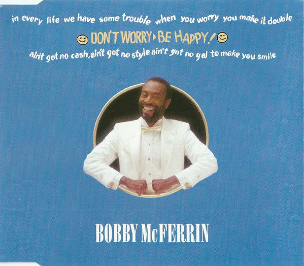 Bobby McFerrin : Don't Worry, Be Happy (CD, Single)