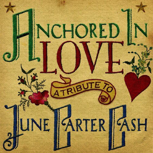 Various : Anchored In Love: A Tribute To June Carter Cash (CD, Album)
