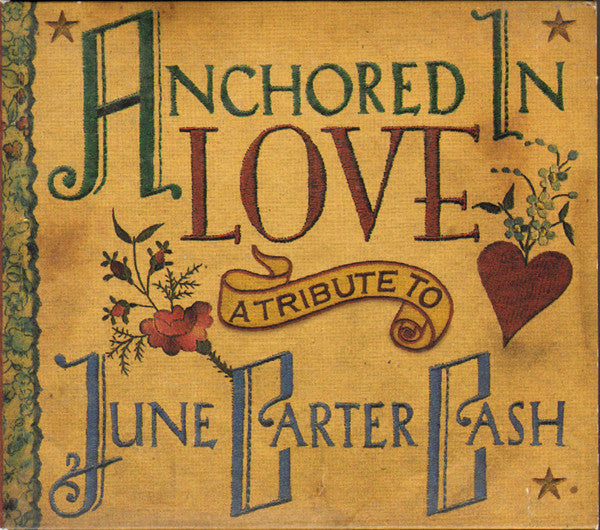 Various : Anchored In Love: A Tribute To June Carter Cash (CD, Album)
