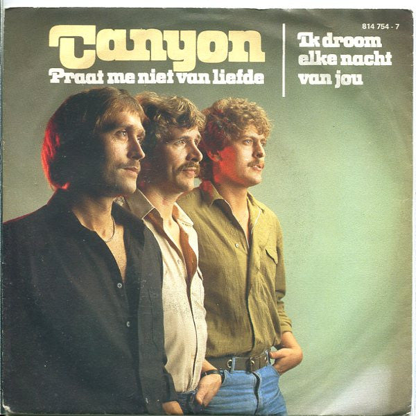 Canyon (4) : Praat Me Niet Van Liefde / Ik Droom Elke Nacht Van Jou (7", Single)