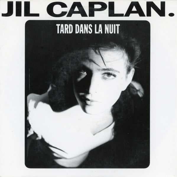 Jil Caplan : Tard Dans La Nuit (7", Single)