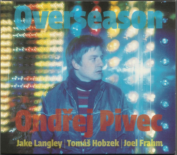 Ondrej Pivec | Jake Langley | Tomáš Hobzek | Joel Frahm : Overseason (CD, Album)