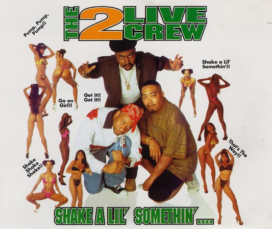 The 2 Live Crew : Shake A Lil' Somethin'... (CD, Single)