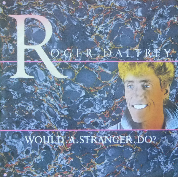 Roger Daltrey : Would A Stranger Do (7", Single)