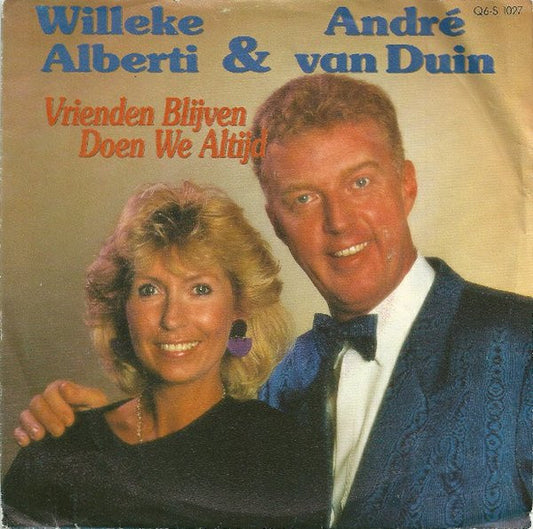 Willeke Alberti & André van Duin : Vrienden Blijven Doen We Altijd (7", Single)