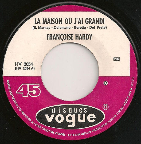 Françoise Hardy : La Maison Où J'ai Grandi (7", Single)