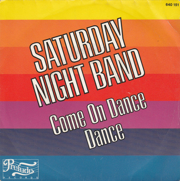 Saturday Night Band : Come On Dance, Dance (Part 1 + 2) (7", Single)