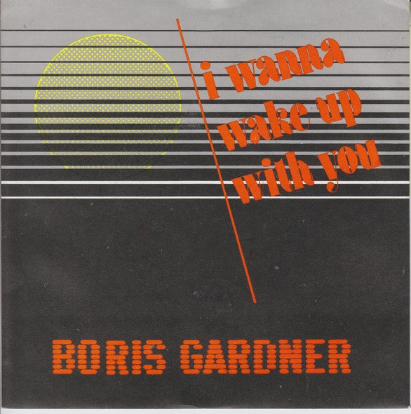Boris Gardiner : I Want To Wake Up With You (7", Single)