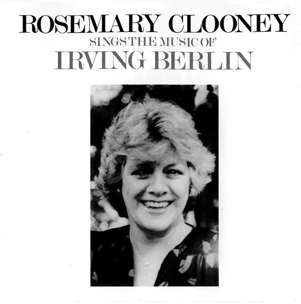 Rosemary Clooney : Sings The Music Of Irving Berlin (CD, Album)