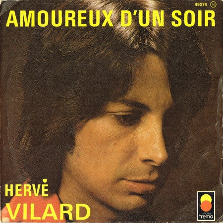 Hervé Vilard : Amoureux D'un Soir (7", Single)