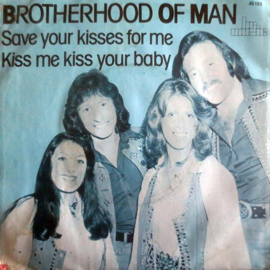 Brotherhood Of Man : Save Your Kisses For Me (7", Single)