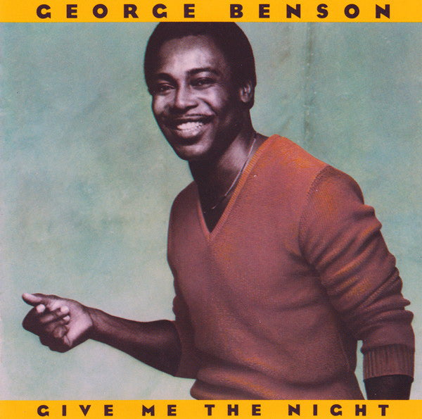 George Benson : Give Me The Night (CD, Album, RE, Tar)