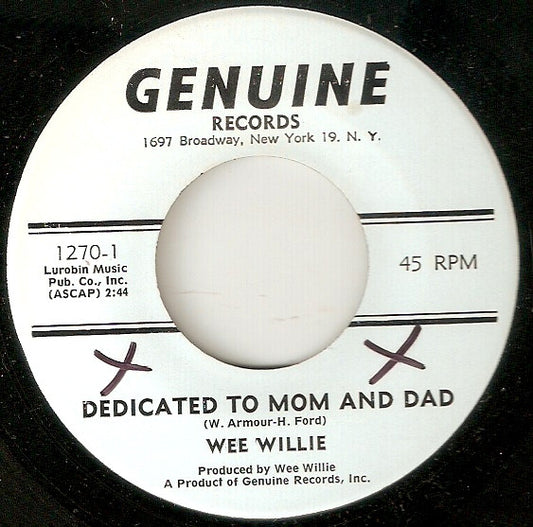 Wee Willie : Dedicated To Mom & Dad (7", Single)