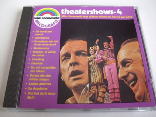 Wim Sonneveld Met Willem Nijholt En Corrie Van Gorp : Theatershows-4 (Wim Sonneveld Met Willem Nijholt En Corrie Van Gorp) (CD, Album, RE)