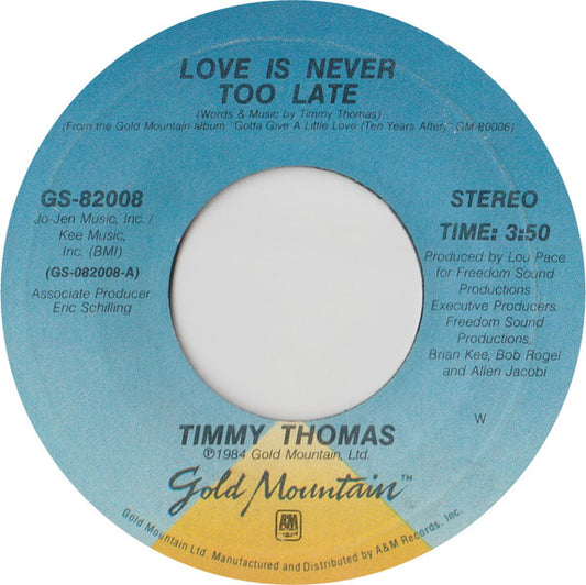 Timmy Thomas : Love Is Never Too Late (7", Styrene)
