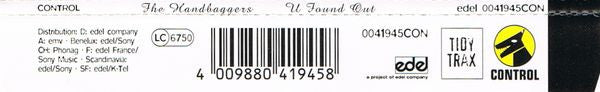 The Handbaggers : U Found Out (CD, Maxi)
