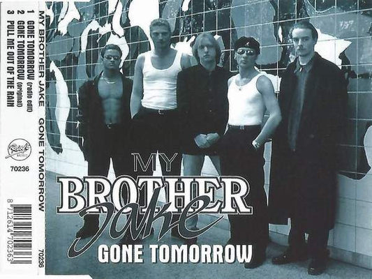 My Brother Jake : Gone Tomorrow (CD, Single)